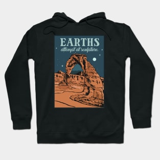 Moab Utah Arches "Earth’s attempt at sculpture" Hoodie